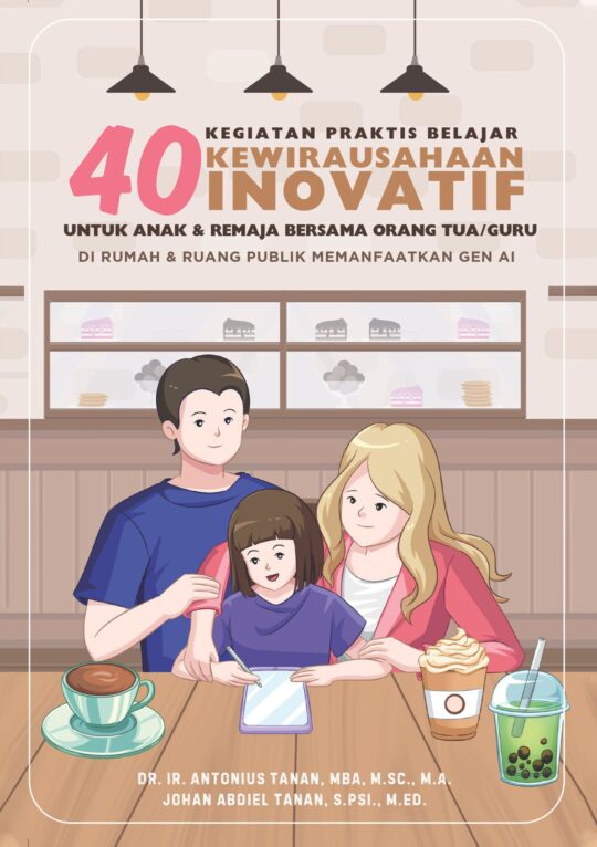 40 Kegiatan Praktis Belajar Kewirausahaan Inovatif